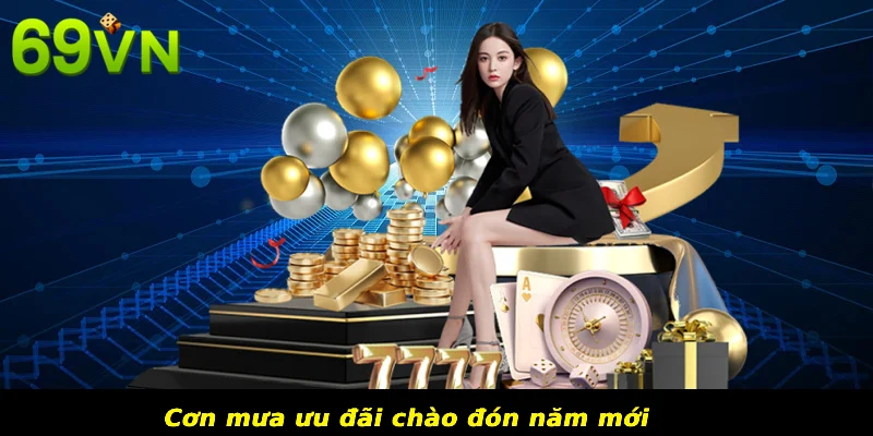 Cơn mưa ưu đãi chào đón năm mới 